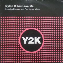 Nylon  - Nylon  - If You Love Me (Remixes) - Y2K