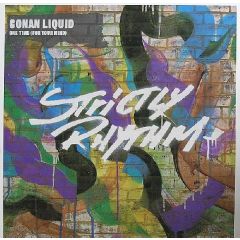 Conan Liquid - Conan Liquid - One Time (For Your Mind) - Strictly Rhythm