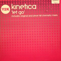 Kinetica - Kinetica - Let Go - Y2K