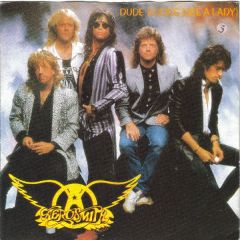 Aerosmith - Aerosmith - Dude (Looks Like A Lady) - Geffen Records