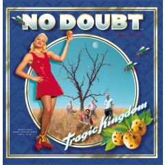No Doubt - No Doubt - Tragic Kingdom - Interscope Records