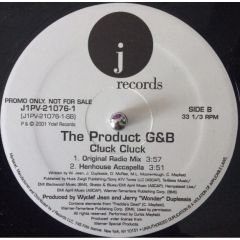 The Product G&B - The Product G&B - Cluck Cluck - J Records