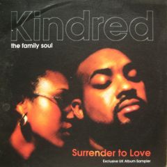 Kindred - The Family Soul - Kindred - The Family Soul - Surrender To Love (Album Sampler) - Hidden Beach