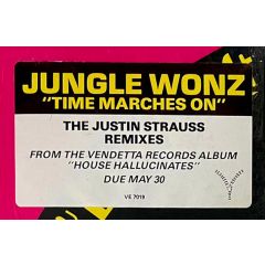 Jungle Wonz - Jungle Wonz - Time Marches On (The Justin Strauss Remixes) - 	Vendetta Records