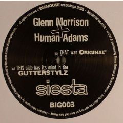 Glenn Morrison & Human Adams - Glenn Morrison & Human Adams - Siesta - Bighouse 3