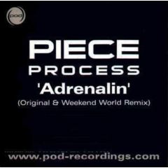 Piece Process - Piece Process - Adrenalin - POD