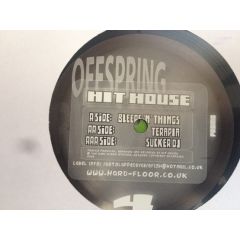 Hit House - Hit House - Bleeps 'N' Things - Offspring