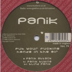 Panik - Panik - Put Your Fucking Hands In The Air - TEC