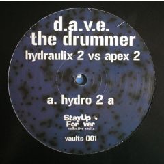 Dave The Drummer - Dave The Drummer - Hydraulix 2 / Apex 2 (Cradle Cap) - Stay Up Forever