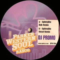 Parker - Parker - Western Soul (Aphrodite Remixes) - Aphrodite
