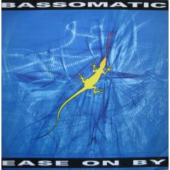 Bassomatic - Ease On By - Virgin