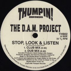 The D.A.M. Project - The D.A.M. Project - Stop, Look & Listen - Thumpin! Records
