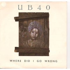 Ub40 - Ub40 - Where Did I Go Wrong - Dep International