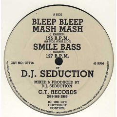 DJ Seduction - DJ Seduction - Bleep Bleep Mash Mash - C.T. Records