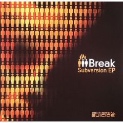 Break - Break - Subversion EP - Commercial Suicide