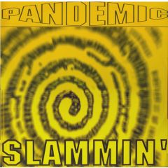 Pandemic - Slammin - Jumpin & Pumpin