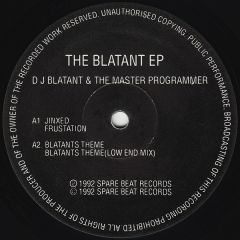 DJ Blatant & The Master Programmer - DJ Blatant & The Master Programmer - The Blatant EP - Spare Beat