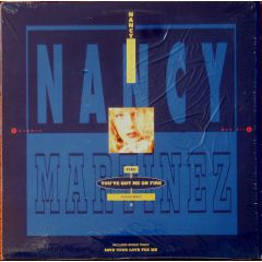 Nancy Martinez - Nancy Martinez - (Fire) You've Got Me On Fire (House Mixes) - Vendetta Records, A&M Records, Sizzle Records