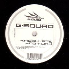 G-Squad - G-Squad - Regulate / No Funk - Spektrum Audio