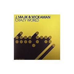 J Majik & Wickaman - J Majik & Wickaman - Crazy World (2008) - Data