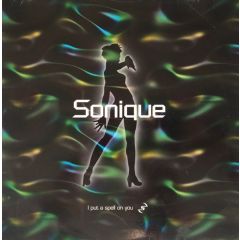 Sonique - Sonique - I Put A Spell On You - Serious