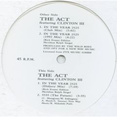 The Act Feat. Clinton Iii - The Act Feat. Clinton Iii - In The Year 2525 - Catch That Groove