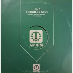 Lamai - Lamai - Troubled Soul - Am:Pm