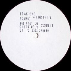 Trak One - Trak One - For This - Ozone Recordings