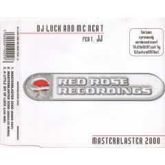DJ Luck And MC Neat - DJ Luck And MC Neat - Masterblaster 2000 - Red Rose