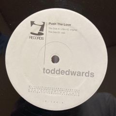 Todd Edwards - Todd Edwards - Push The Love - I! Records