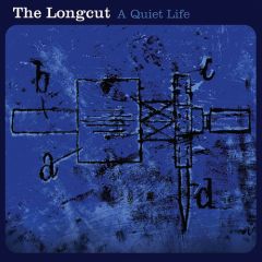 The Longcut - The Longcut - A Quiet Life - Deltasonic Records