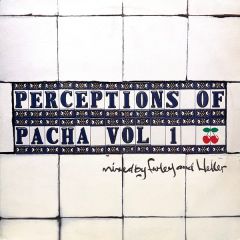 Farley&Heller Present - Farley&Heller Present - Perceptions Of Pacha 1 - Pacha Recordings