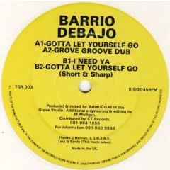 Barrio Debajo - Barrio Debajo - Gotta Let Yourself Go - Grove