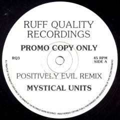 Mystical Units - Mystical Units - Positively Evil - Ruff Quality Recordings