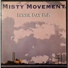 Misty Movement - Misty Movement - Inner Day E.P. - Laser Squad Records