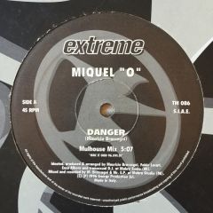 Miquel "O" - Miquel "O" - Danger - Extreme Records