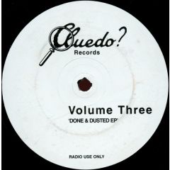 Unknown Artist - Unknown Artist - Volume Three - Done & Dusted EP - Cluedo? Records