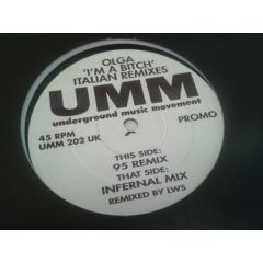 Olga - Olga - I'm A B*Tch (Italian Remixes) - UMM