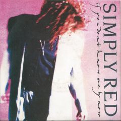 Simply Red - Simply Red - If You Don't Know Me By Now - WEA