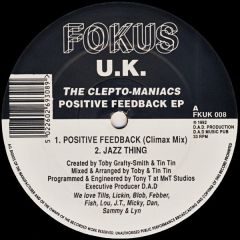 Cleptomaniacs - Cleptomaniacs - Positive Feedback - Fokus