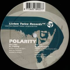 Polarity - Polarity - Feeling/Underscore - Listen Twice Rec