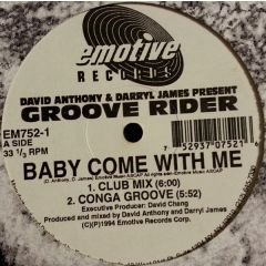 Groove Rider - Groove Rider - Baby Come With Me - Emotive