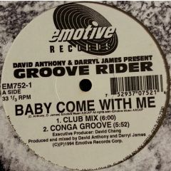 Groove Rider - Groove Rider - Baby Come With Me - Emotive