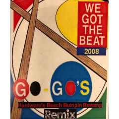 Go Go's - Go Go's - We Got The Beat (2008 Remix) - Remix