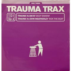 Trauma Vs Ian M - Deep Swarm/Rok The Beat - Tidy Trax