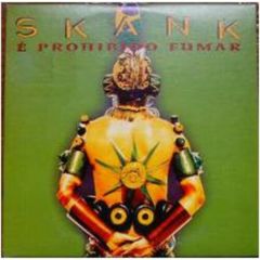 Skank - Skank - É Proibido Fumar - CBS