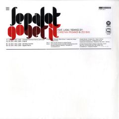 Sepalot Feat Ladi6 - Sepalot Feat Ladi6 - Go Get It - Compost