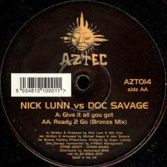 Nick Lunn Vs Doc Savage - Nick Lunn Vs Doc Savage - Give It All You Got - Aztec