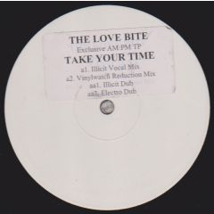 The Love Bite - The Love Bite - Take Your Time - AM:PM
