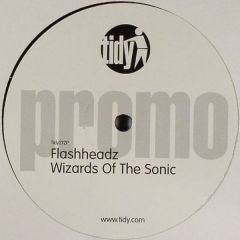 Flashheadz - Flashheadz - Wizards Of The Sonic / Promised Land - Tidy Trax